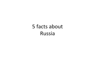 5 facts about Russia