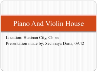 Piano And Violin House