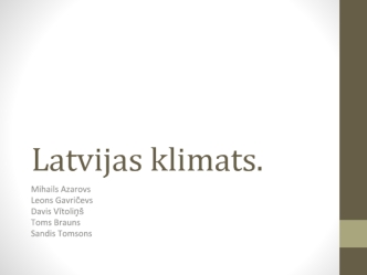 Latvijas klimats