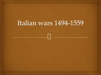 Italian wars 1494-1559