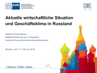 Aktuelle wirtschaftliche Situation und Geschäftsklima in Russland