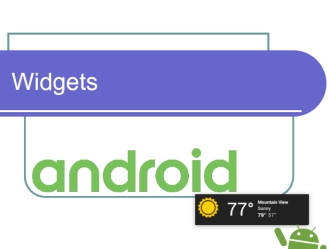 Widgets