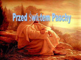 Przed Świętem Paschy