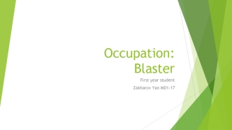 Occupation: Blaster