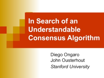 In Search of an Understandable Consensus Algorithm