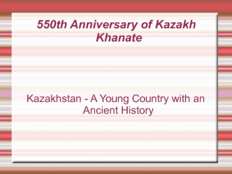 550 th Anniversary of Kazakh Khanate