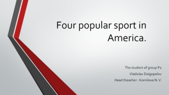 Four popular sport in America