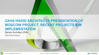 Zaha Нadid Аrchitects of Мoscow project, recent projects bim implementation