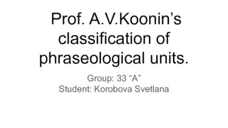 Classification of phraseological units