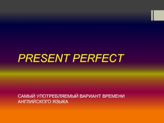 Present perfect