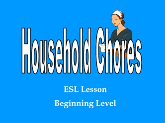 Household chores