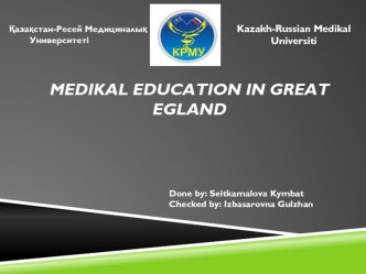 Medikal Education in great EGLAND