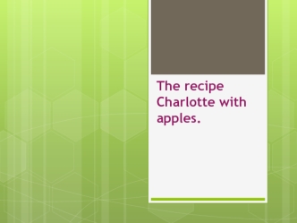 The recipe Charlotte with apples