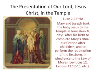 The Presentation of Jesus Christ in the Temple