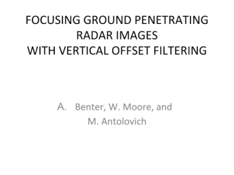 Focusing ground penetrating radar images with vertical offset filtering