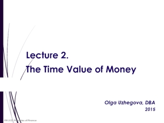 The time value of money. (Lecture 2)