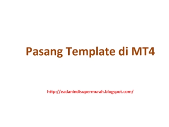 Pasang тemplate di MT4