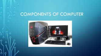 Components of computer