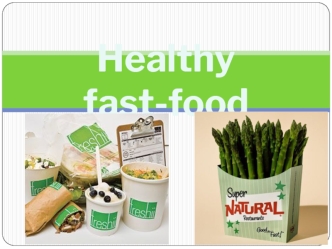 Healthy fast-food