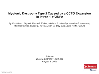 Myotonic Dystrophy Type 2 Caused by a CCTG Expansion in Intron 1 of ZNF9