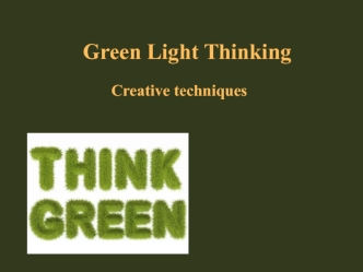 Green Light Thinking