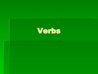 Verbs. What is a verb