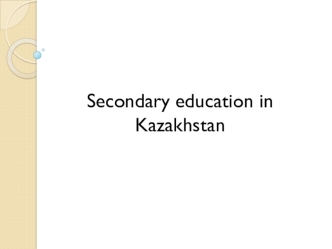 Secondary education in Kazakhstan