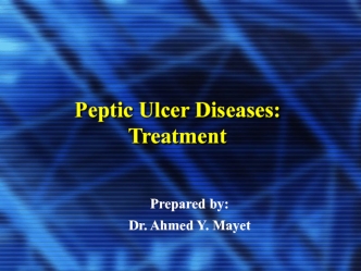 Peptic ulcer diseases: treatment