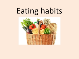 Eating habits