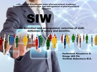 Selection and arrangement, selection of staff, definition of salary and benefits