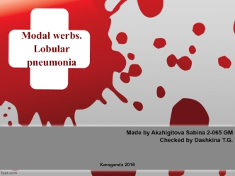 Modal werbs. Lobular pneumonia