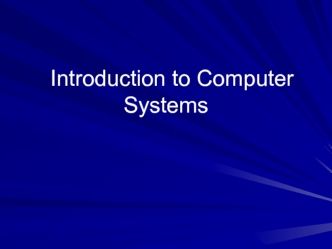 Introduction to Computer Systems