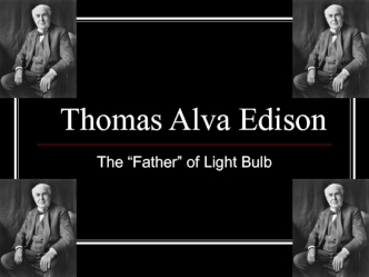 Thomas Alva Edison (1847-1931)