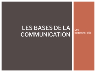 Les bases de la communication