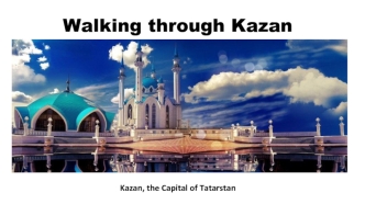 Walking through Kazan