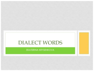 Dialect words