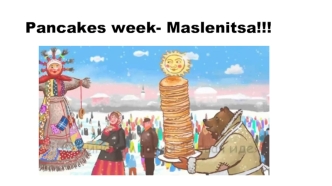 Pancakes week, Maslenitsa