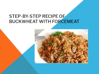 Step-by-step recipe of buckwheat with forcemeat