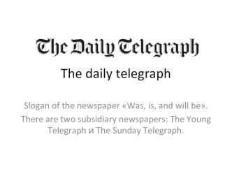The daily telegraph. History of creation