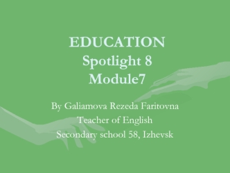 Education Spotlight 8 Module7