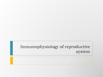 Immunophysiology of reproductive system