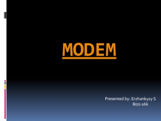 Modem. Introduction to Modem