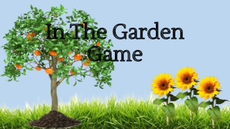 In The Garden Game