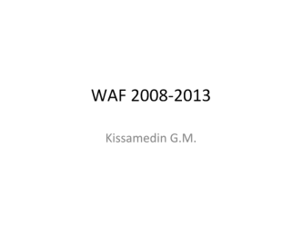 WAF 2008-2013