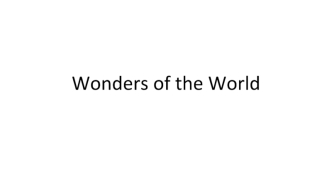 Wonders of the World