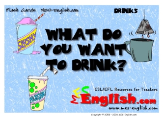 What do you want to drink?