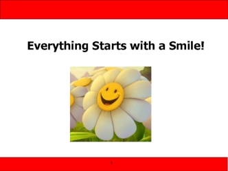 Everything starts with a smile