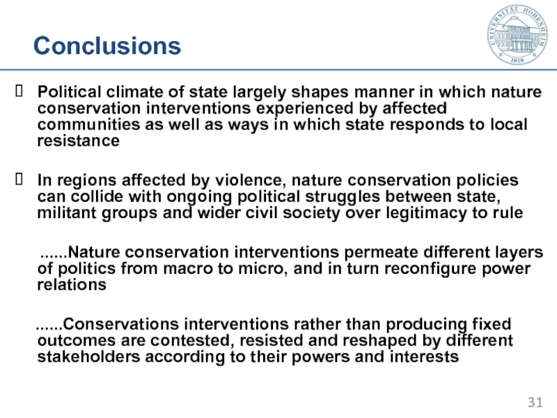 Conclusions  Political climate of state largely shapes manner in which nature