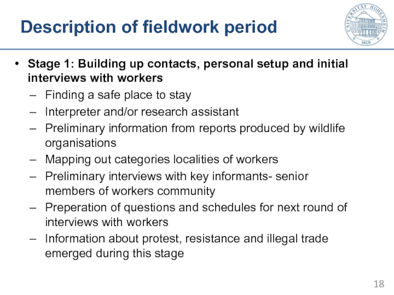 Description of fieldwork period Stage 1: Building up contacts, personal setup and