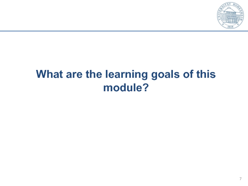 What are the learning goals of this module?